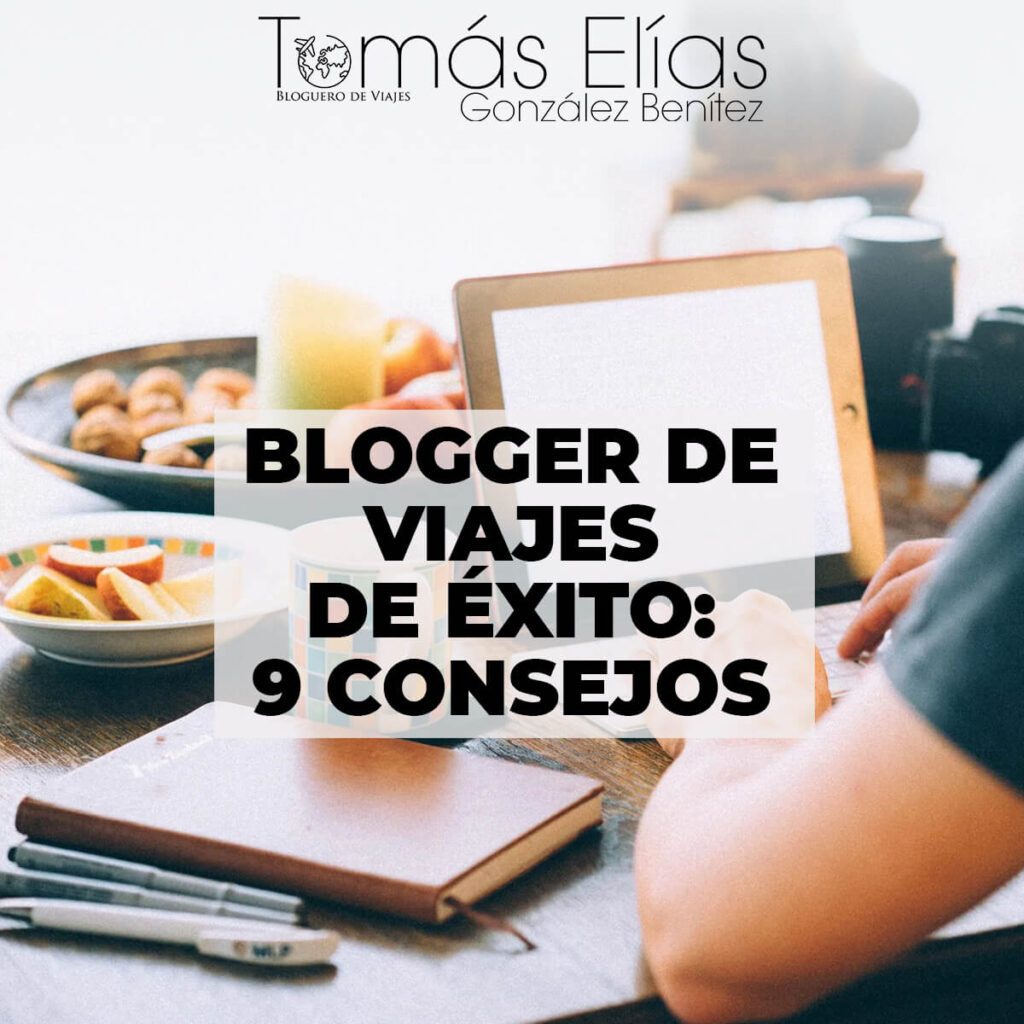 Blogger de Viajes de Éxito: 9 Consejos - travel-venezuela-tomaseliasgonzalezbenitez.com